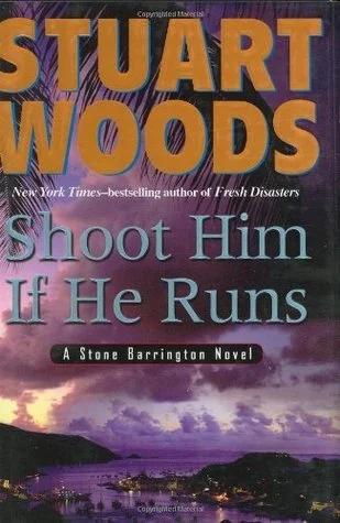 Featured image for Resumen de "Shoot Him If He Runs" por Stuart Woods