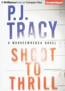 Featured image for Resumen de 'Shoot to Thrill' por P.J. Tracy
