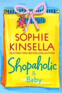 Featured image for Resumen de 'Shopaholic y bebé' por Sophie Kinsella