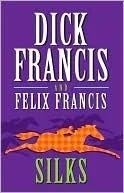 Featured image for Resumen de 'Silks' por Dick y Felix Francis