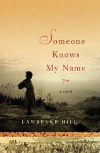 Featured image for Resumen de "Alguien conoce mi nombre" por Lawrence Hill
