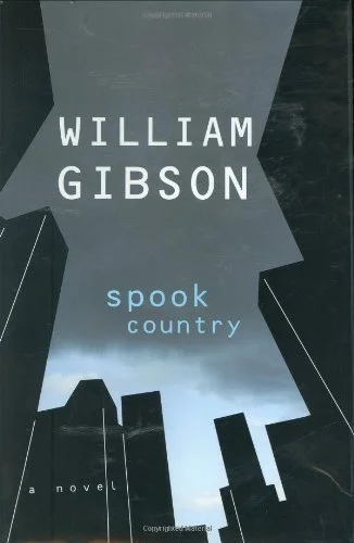 Featured image for Resumen de 'Spook Country' por William Gibson
