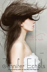 Featured image for Resumen de 'Such a Rush' por Jennifer Echols