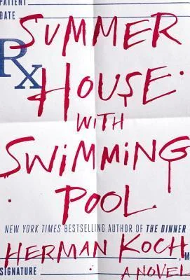 Featured image for Resumen de 'La casa de verano con piscina' por Herman Koch
