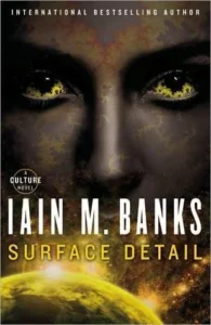 Featured image for Resumen de "Superficie de Detalle" por Iain M. Banks
