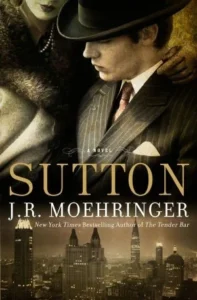 Featured image for Resumen de 'Sutton' por J.R. Moehringer