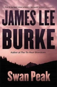 Featured image for Resumen de "Swan Peak" por James Lee Burke