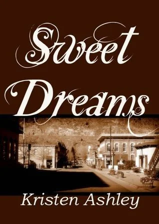 Featured image for Resumen de "Sweet Dreams" por Kristen Ashley