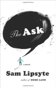 Featured image for Resumen de "The Ask" por Sam Lipsyte