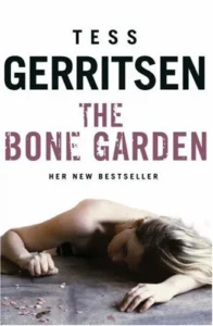Featured image for Resumen de 'El jardín de huesos' por Tess Gerritsen