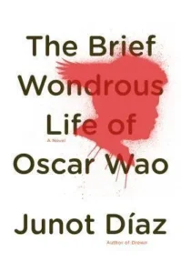 Featured image for Resumen de "La breve y maravillosa vida de Óscar Wao" por Junot Díaz