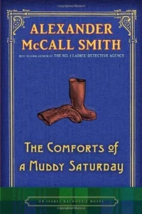 Featured image for Resumen de 'Los placeres de un sábado embarrado' por Alexander McCall Smith