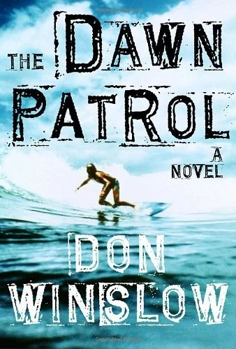 Featured image for Resumen de "The Dawn Patrol" por Don Winslow