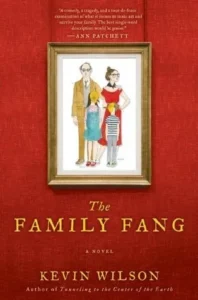 Featured image for Resumen de "La familia Fang" por Kevin Wilson