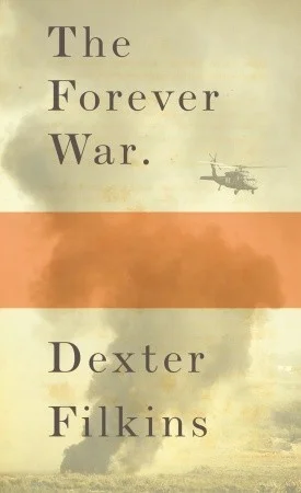 Featured image for Resumen de "La guerra interminable" por Dexter Filkins
