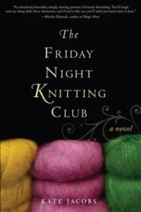 Featured image for Resumen de "El club de tejido de los viernes" por Kate Jacobs