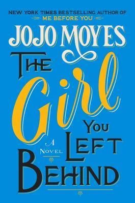 Featured image for Resumen de "La chica que dejaste atrás" por Jojo Moyes