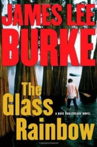Featured image for Resumen de "El arco iris de cristal" por James Lee Burke