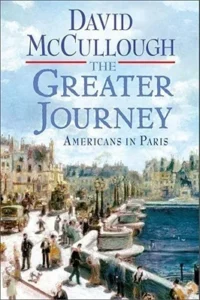 Featured image for Resumen de "El gran viaje: Americanos en París" por David McCullough