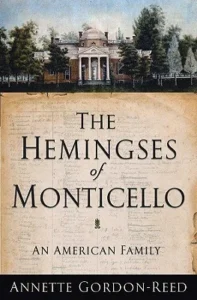 Featured image for Resumen de "Los Hemings de Monticello: Una familia americana" por Annette Gordon-Reed