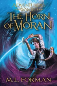 Featured image for Resumen de 'Adventurers Wanted: The Horn of Moran' por M.L. Forman