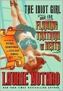 Featured image for Resumen de "La chica idiota y la rabieta ardiente de la muerte" por Laurie Notaro