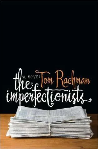 Featured image for Resumen de "Los imperfectos" de Tom Rachman