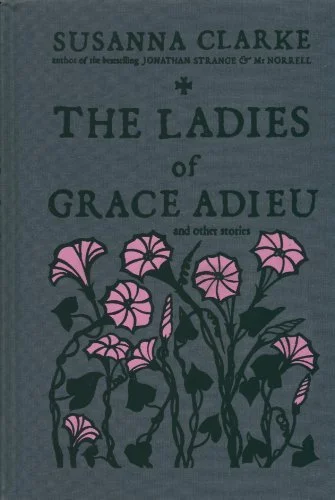 Featured image for Resumen de "Las damas de Grace Adieu y otros relatos" por Susanna Clarke