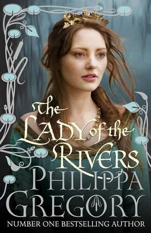 Featured image for Resumen de "La dama de los ríos" por Philippa Gregory