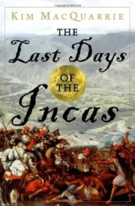 Featured image for Resumen de "Los últimos días de los incas" por Kim MacQuarrie