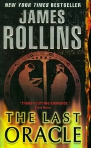 Featured image for Resumen de "El Último Oráculo" por James Rollins