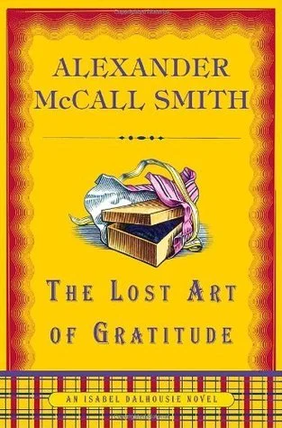 Featured image for Resumen de "El arte perdido de la gratitud" de Alexander McCall Smith