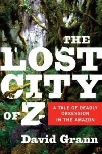 Featured image for Resumen de "La ciudad perdida de Z" por David Grann