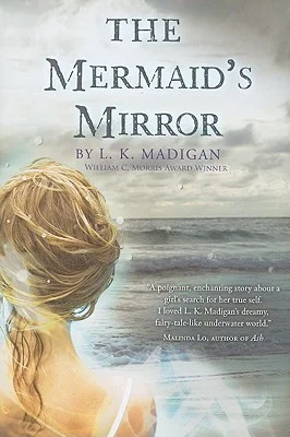 Featured image for Resumen de "El espejo de la sirena" por L.K. Madigan