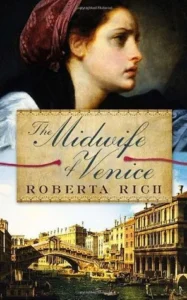 Featured image for Resumen de "La partera de Venecia" por Roberta Rich