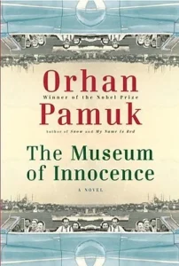Featured image for Resumen de "El museo de la inocencia" por Orhan Pamuk