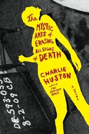 Featured image for Resumen de "Las Artes Místicas de Borrar Todas las Señales de Muerte" por Charlie Huston