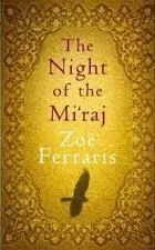 Featured image for Resumen de "La noche del Mi'raj" por Zoë Ferraris