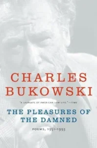 Featured image for Resumen de 'Los placeres de los malditos' por Charles Bukowski