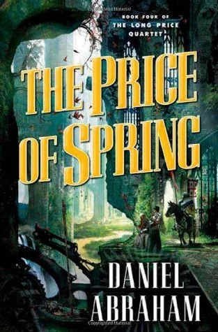 Featured image for Resumen de 'El precio de la primavera' por Daniel Abraham