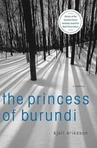Featured image for Resumen de "La princesa de Burundi" por Kjell Eriksson