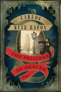 Featured image for Resumen de "El prisionero del cielo" por Carlos Ruiz Zafón