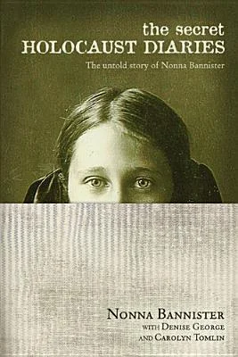 Featured image for Resumen de 'El diario secreto del Holocausto: La historia no contada de Nonna Bannister' por Nonna Bannister