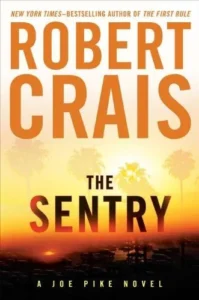 Featured image for Resumen de 'El centinela' por Robert Crais