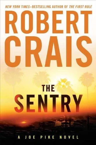 Featured image for Resumen de 'El centinela' por Robert Crais