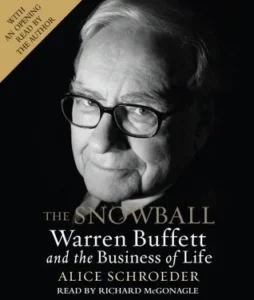 Featured image for Resumen de 'La bola de nieve: Warren Buffett y el negocio de la vida' por Alice Schroeder