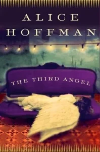 Featured image for Resumen de "El tercer ángel" por Alice Hoffman