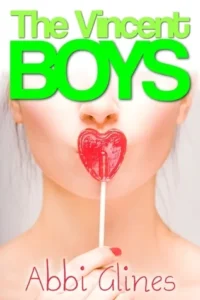Featured image for Resumen de 'Los chicos Vincent' por Abbi Glines