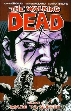 Featured image for Resumen de "The Walking Dead, Vol. 8: Hechos para Sufrir" por Robert Kirkman