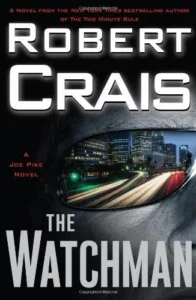Featured image for Resumen de "El Vigilante" por Robert Crais
